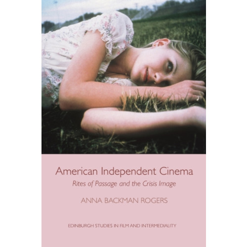 Edinburgh university press American Independent Cinema (inbunden, eng)