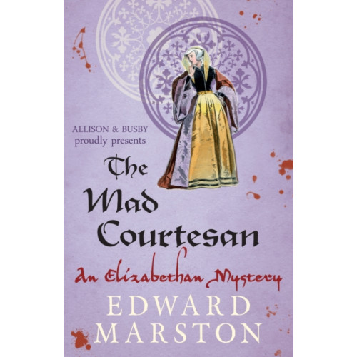 Allison & Busby The Mad Courtesan (häftad, eng)