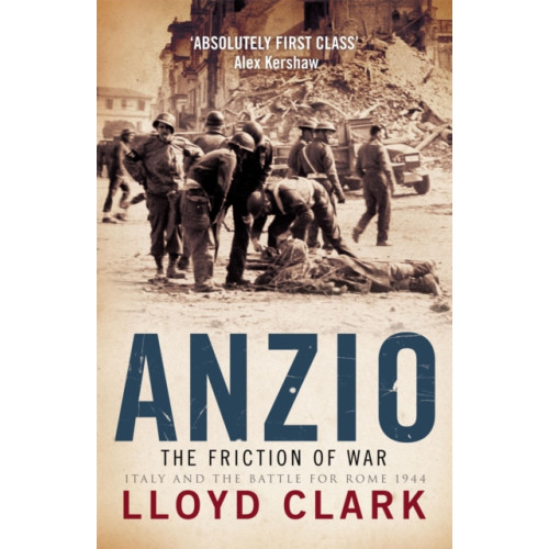 Headline Publishing Group Anzio: The Friction of War (häftad, eng)