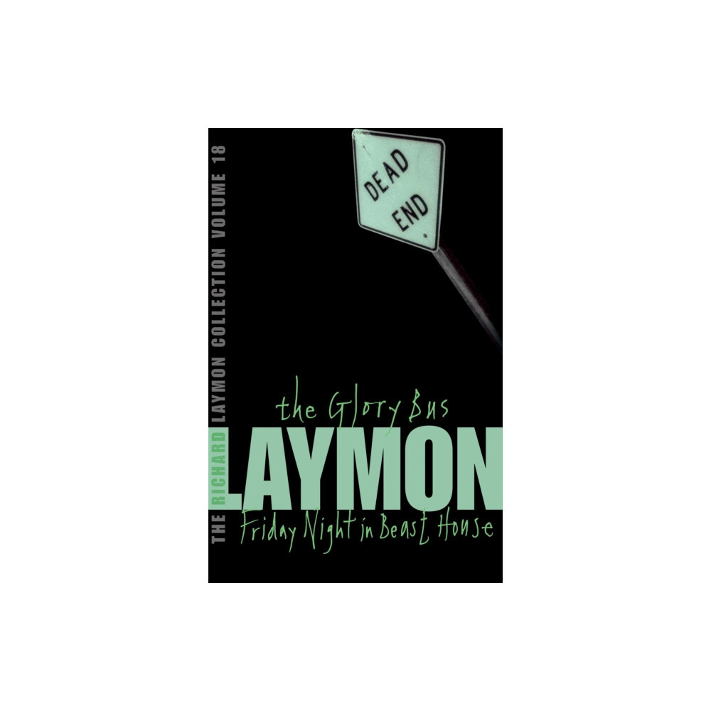 Produktbild för The Richard Laymon Collection Volume 18: The Glory Bus & Friday Night in Beast House (häftad, eng)
