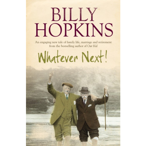 Headline Publishing Group Whatever Next! (The Hopkins Family Saga, Book 7) (häftad, eng)