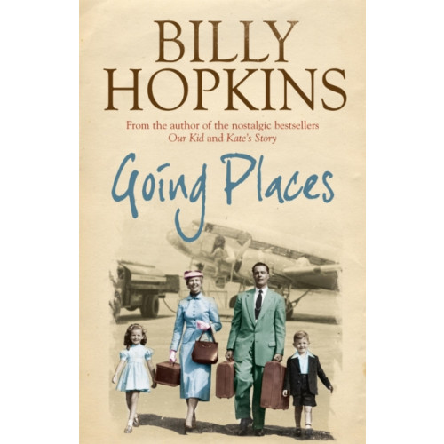 Headline Publishing Group Going Places (The Hopkins Family Saga, Book 5) (häftad, eng)