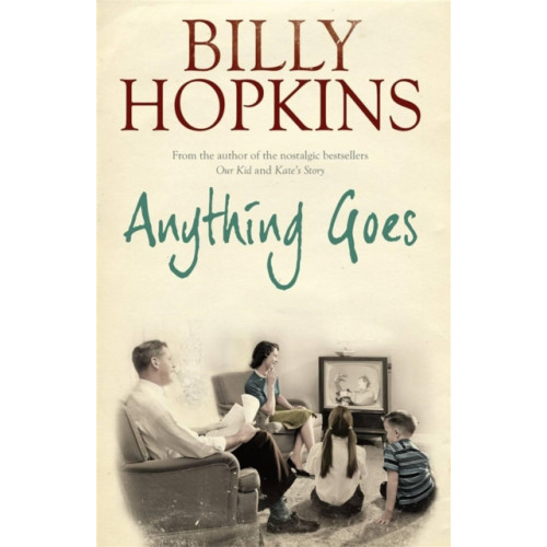 Headline Publishing Group Anything Goes (The Hopkins Family Saga, Book 6) (häftad, eng)
