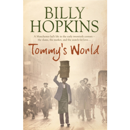 Headline Publishing Group Tommy's World (The Hopkins Family Saga, Book 3) (häftad, eng)