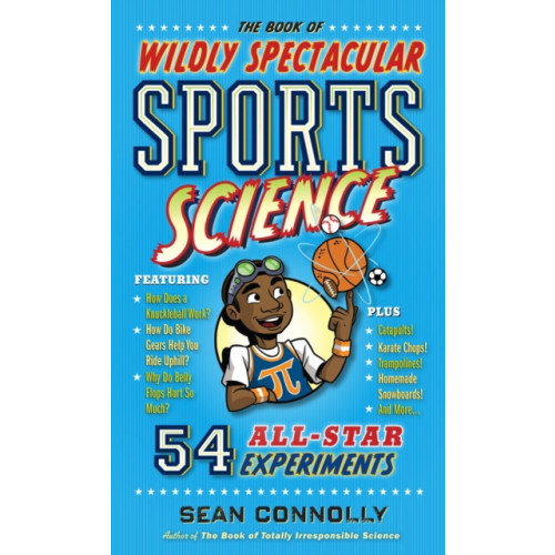 Workman Publishing The Book of Wildly Spectacular Sports Science (inbunden, eng)