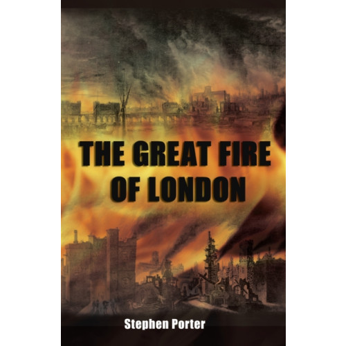 The History Press Ltd The Great Fire of London (häftad, eng)