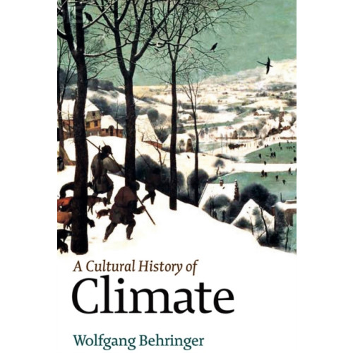John Wiley And Sons Ltd A Cultural History of Climate (häftad, eng)
