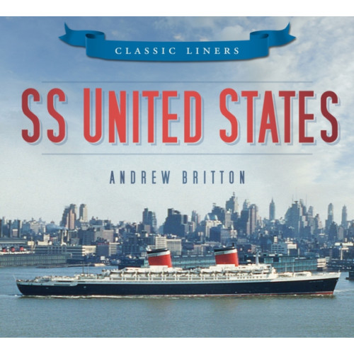 The History Press Ltd SS United States (häftad, eng)