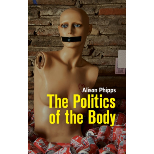 John Wiley And Sons Ltd The Politics of the Body (häftad, eng)