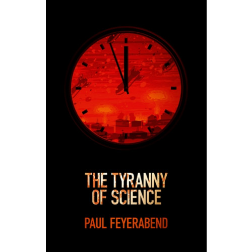 John Wiley And Sons Ltd The Tyranny of Science (häftad, eng)