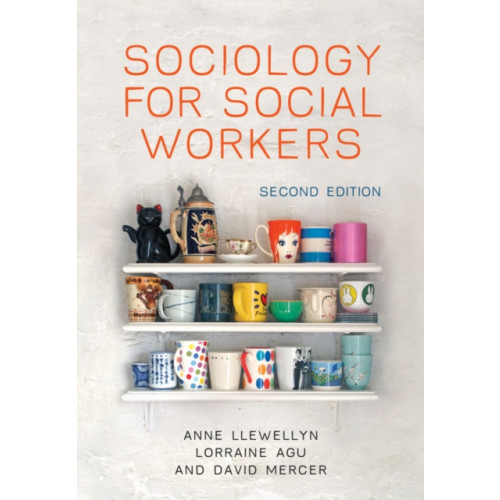 John Wiley And Sons Ltd Sociology for Social Workers (häftad, eng)