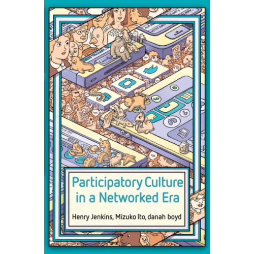 John Wiley And Sons Ltd Participatory Culture in a Networked Era (häftad, eng)