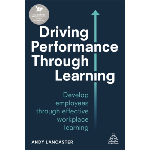 Kogan Page Ltd Driving Performance through Learning (häftad, eng)