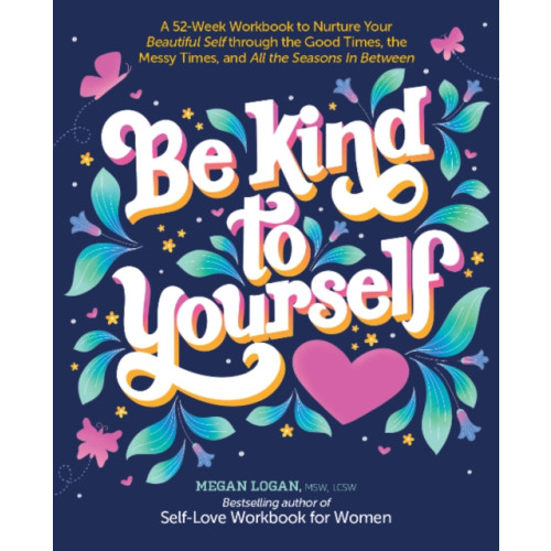 Schiffer Publishing Ltd Be Kind to Yourself (häftad, eng)