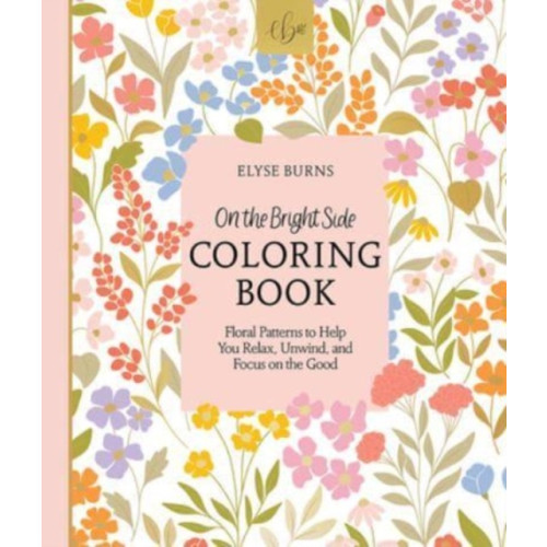 Schiffer Publishing Ltd On the Bright Side Coloring Book (häftad, eng)