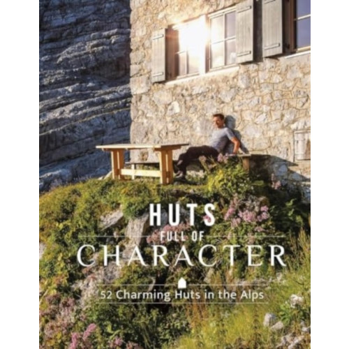 Schiffer Publishing Ltd Huts Full of Character (inbunden, eng)