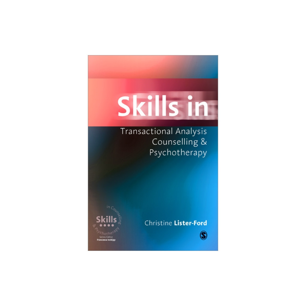 Produktbild för Skills in Transactional Analysis Counselling & Psychotherapy (häftad, eng)