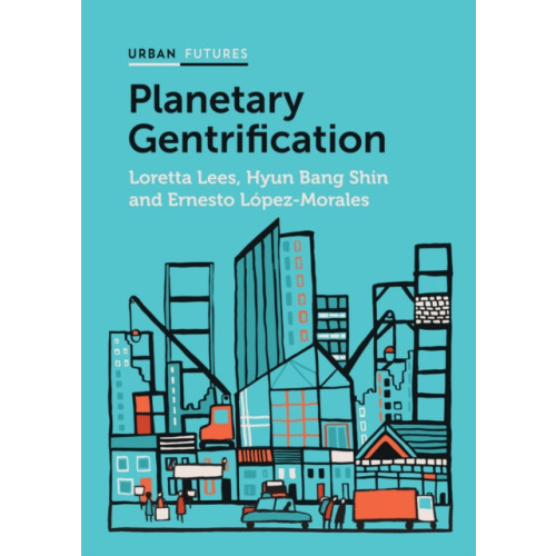 John Wiley And Sons Ltd Planetary Gentrification (häftad, eng)