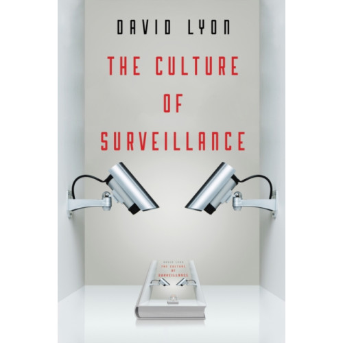John Wiley And Sons Ltd The Culture of Surveillance (häftad, eng)