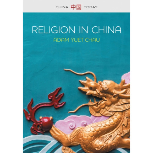 John Wiley And Sons Ltd Religion in China (häftad, eng)