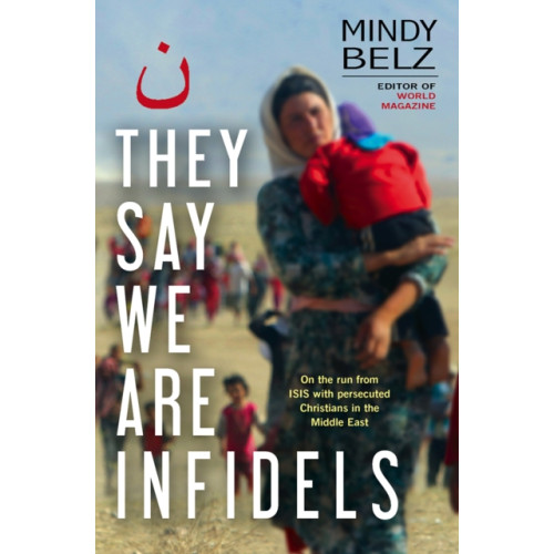 Spck publishing They Say We Are Infidels (häftad, eng)