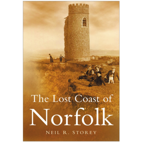 The History Press Ltd The Lost Coast of Norfolk (häftad, eng)