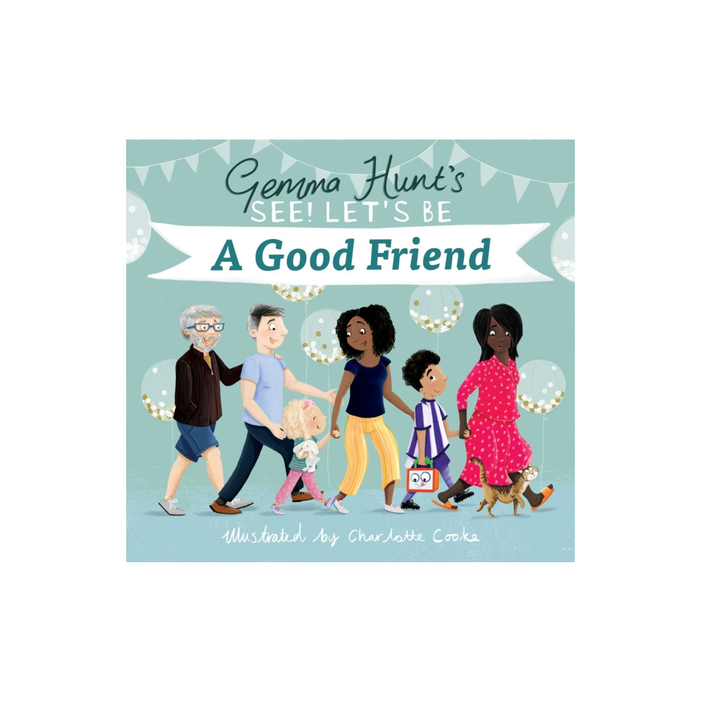 Produktbild för Gemma Hunt's See! Let's Be A Good Friend (inbunden, eng)