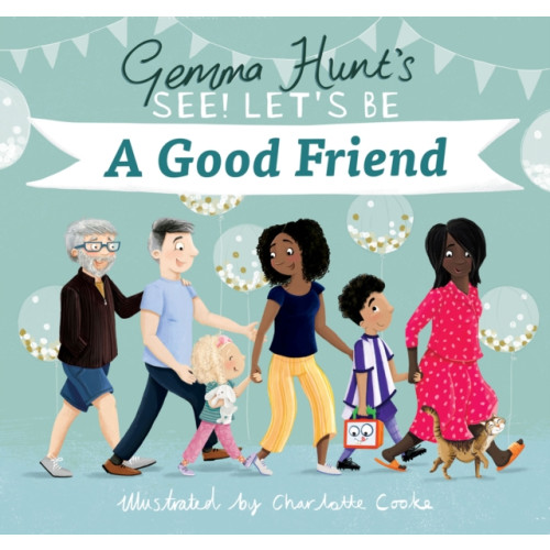 Spck publishing Gemma Hunt's See! Let's Be A Good Friend (inbunden, eng)