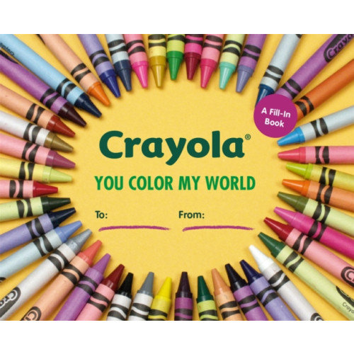 Running Press,U.S. Crayola: You Color My World (inbunden, eng)