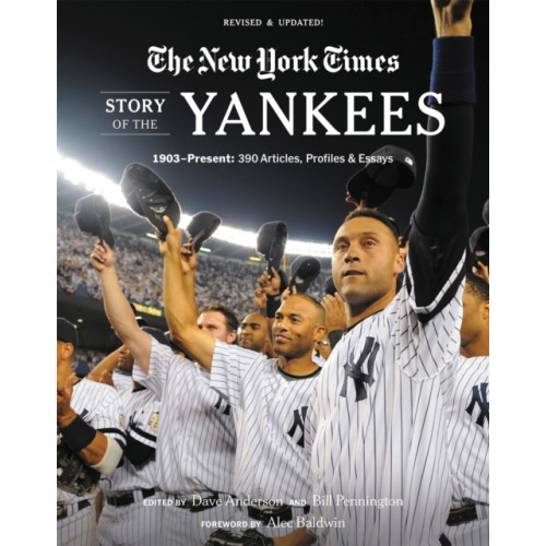 Running Press,U.S. New York Times Story of the Yankees (Revised and Updated): 1903-Present (häftad, eng)