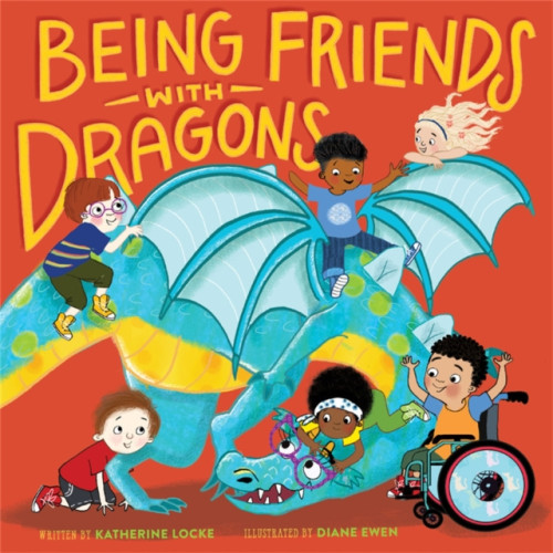 Running Press,U.S. Being Friends with Dragons (inbunden, eng)