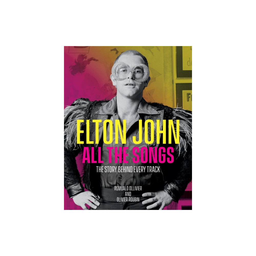 Produktbild för Elton John All the Songs (inbunden, eng)