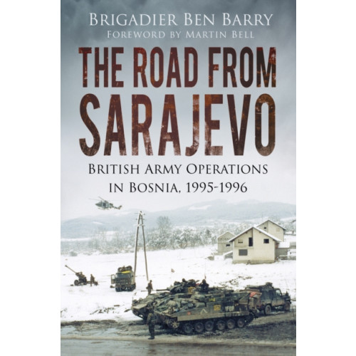 The History Press Ltd The Road From Sarajevo (häftad, eng)