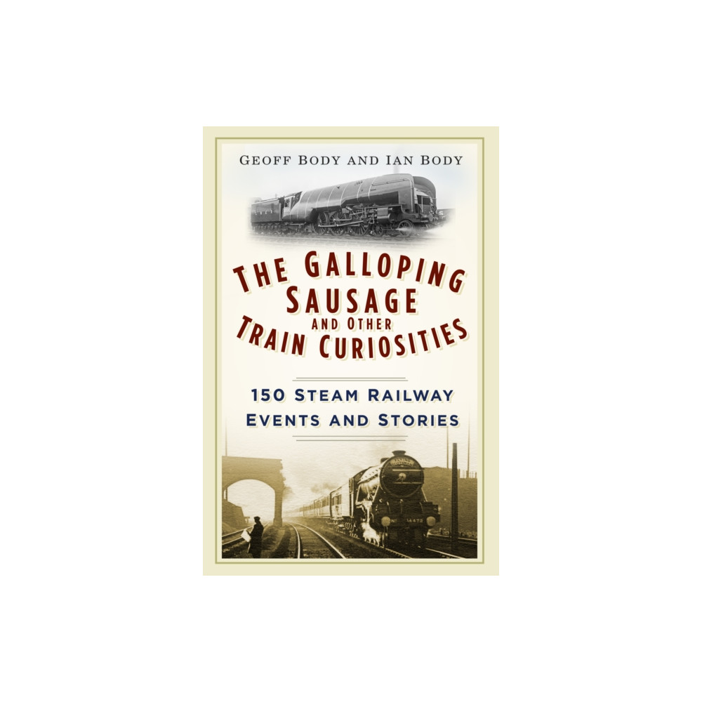 Produktbild för The Galloping Sausage and Other Train Curiosities (häftad, eng)