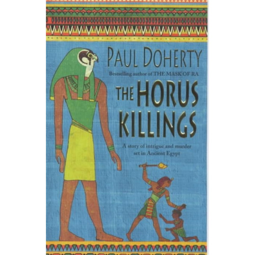 Headline Publishing Group The Horus Killings (Amerotke Mysteries, Book 2) (häftad, eng)