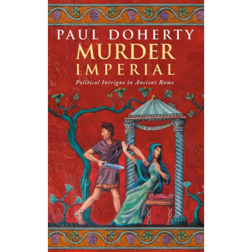 Headline Publishing Group Murder Imperial (Ancient Rome Mysteries, Book 1) (häftad, eng)