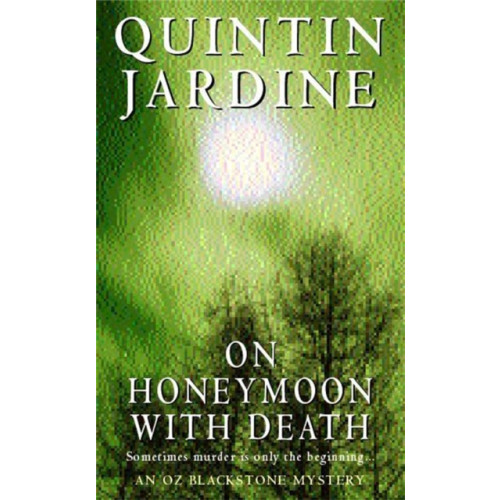 Headline Publishing Group On Honeymoon with Death (Oz Blackstone series, Book 5) (häftad, eng)