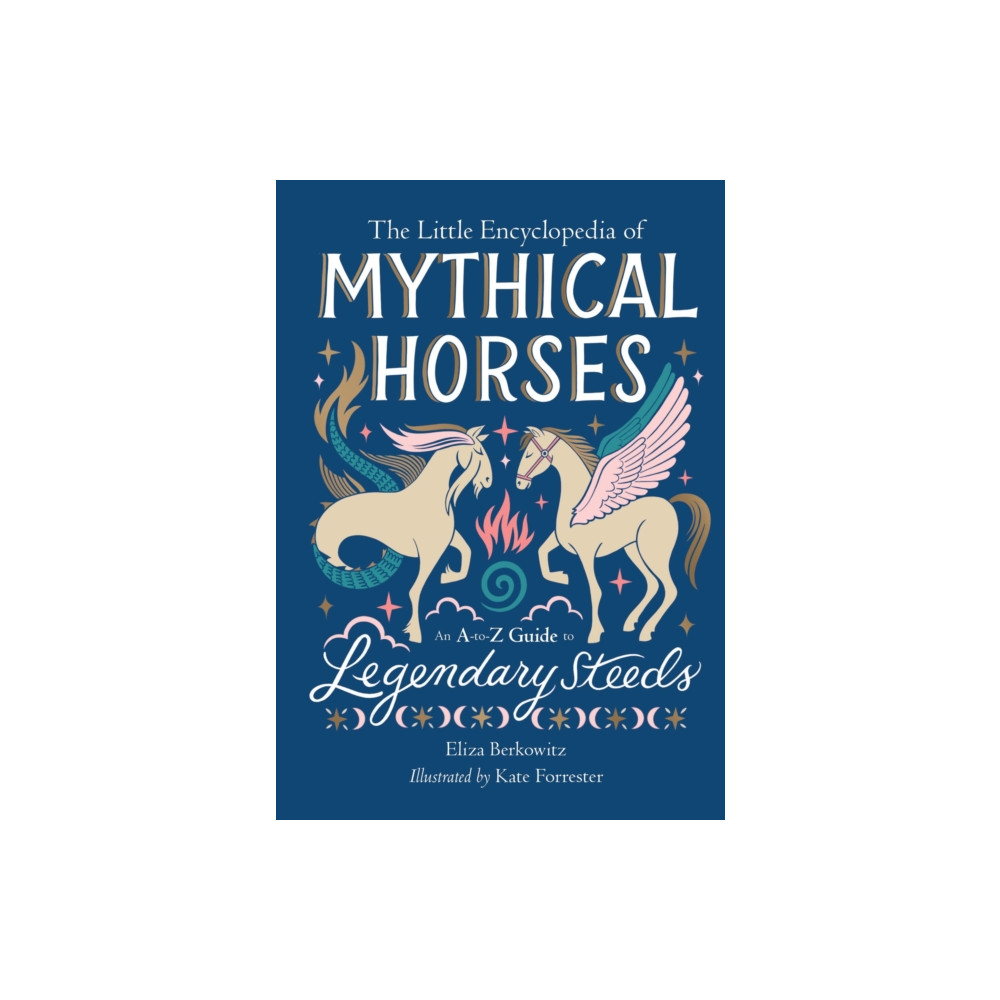 Produktbild för The Little Encyclopedia of Mythical Horses (inbunden, eng)