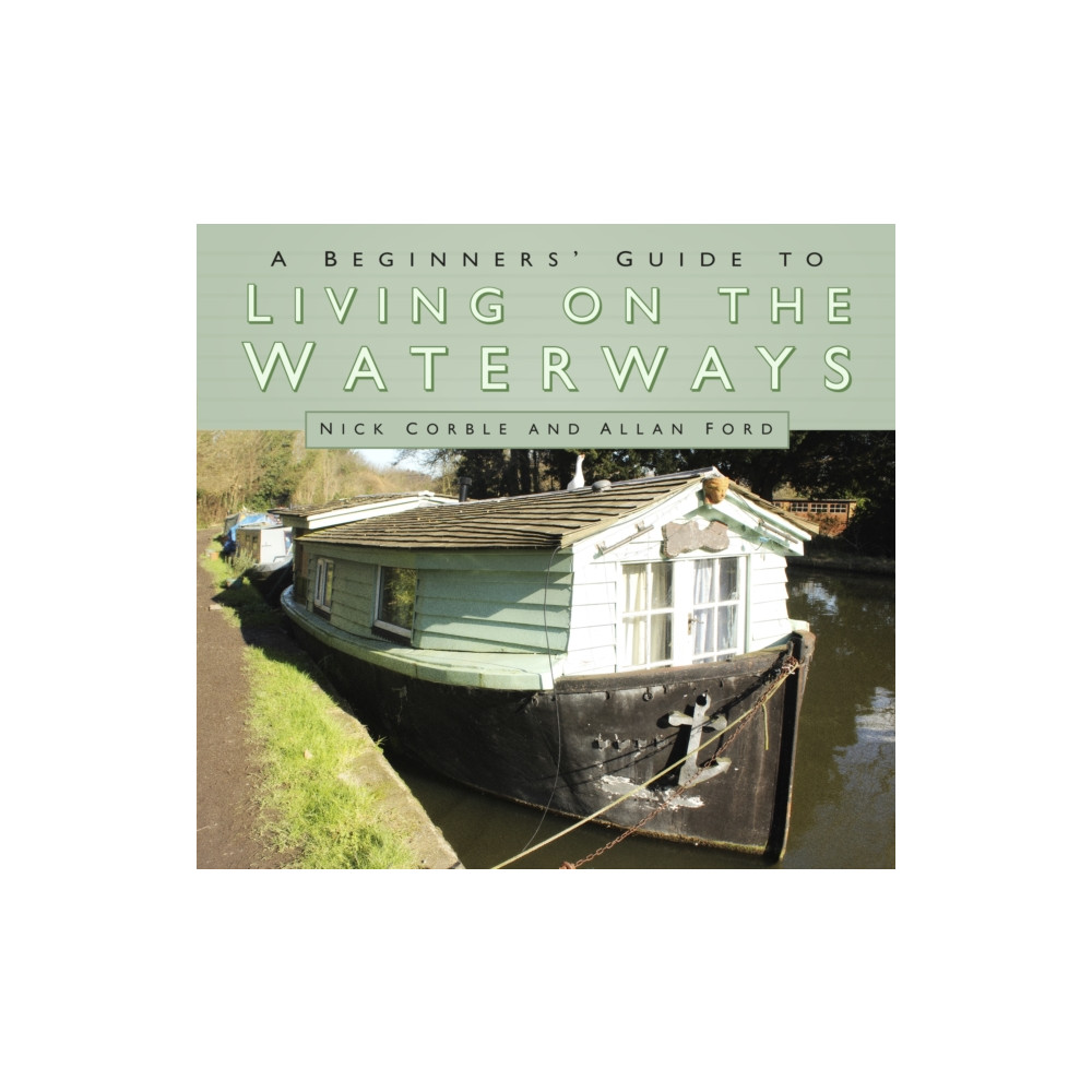 Produktbild för A Beginners' Guide to Living on the Waterways (häftad, eng)