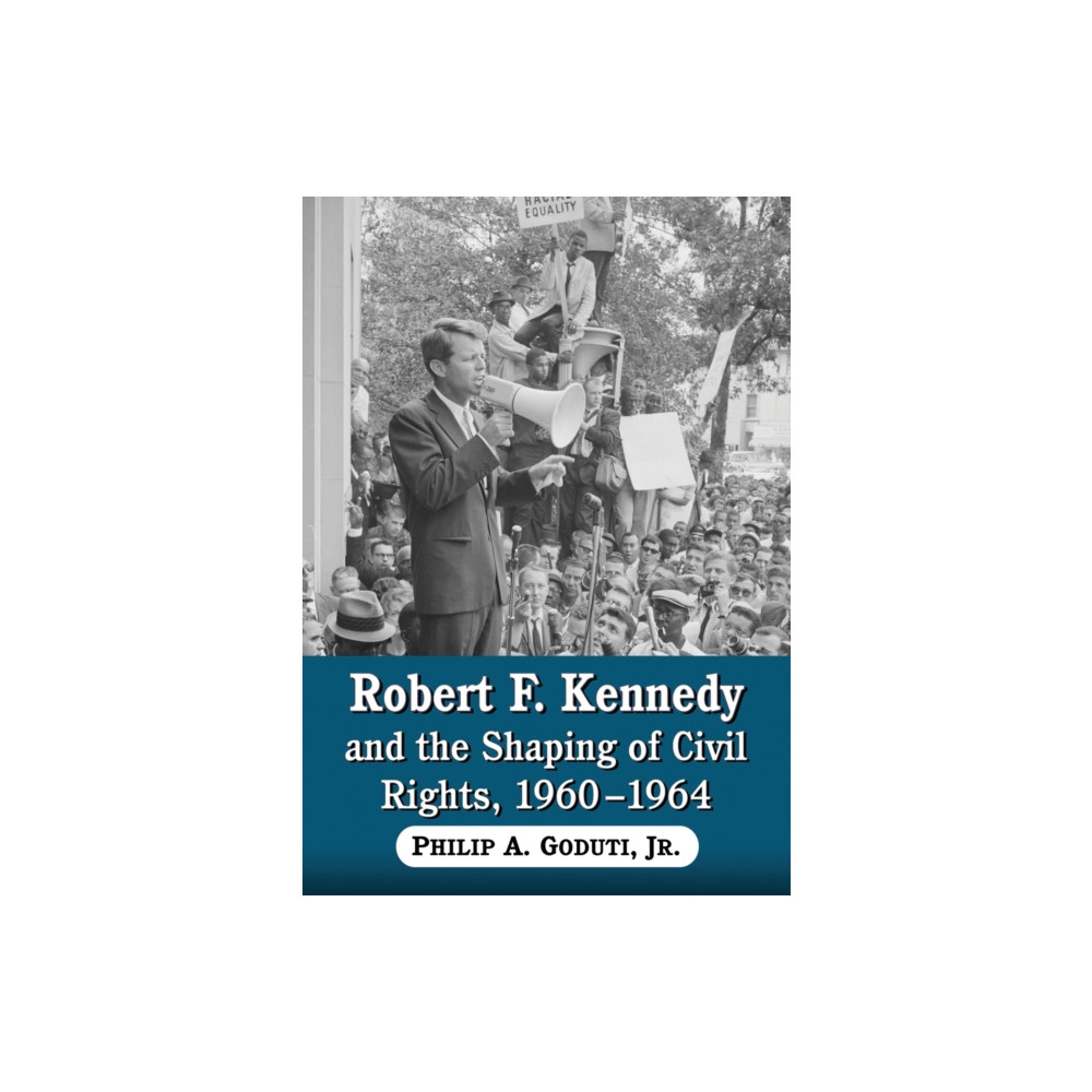 Produktbild för Robert F. Kennedy and the Shaping of Civil Rights, 1960-1964 (häftad, eng)