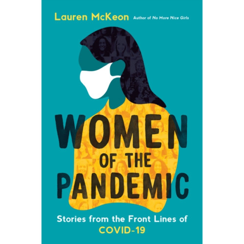 McClelland & Stewart Inc. Women of the Pandemic (häftad, eng)