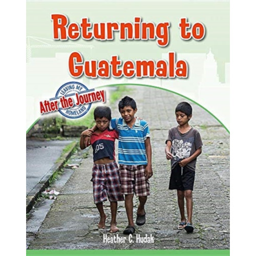 Crabtree Publishing Co,US Returning to Guatemala (häftad, eng)