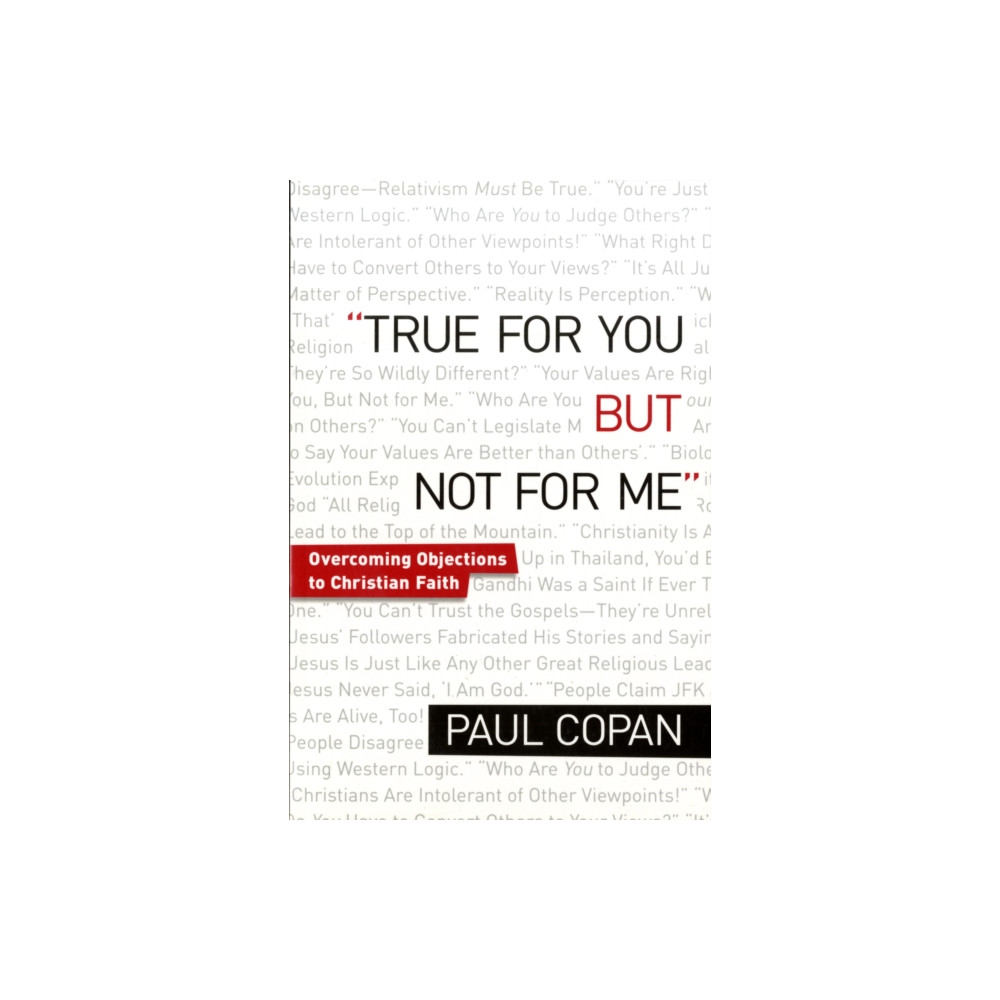 Produktbild för True for You, But Not for Me – Overcoming Objections to Christian Faith (häftad, eng)