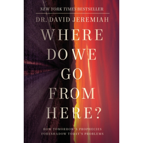 Thomas nelson publishers Where Do We Go from Here? (häftad, eng)