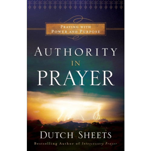 Baker publishing group Authority in Prayer – Praying With Power and Purpose (häftad, eng)