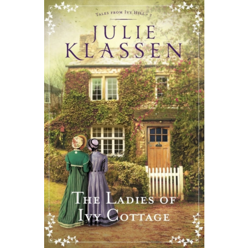 Baker publishing group The Ladies of Ivy Cottage (häftad, eng)