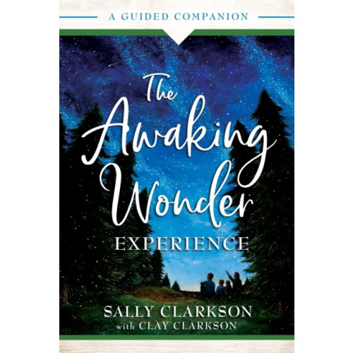 Baker publishing group The Awaking Wonder Experience – A Guided Companion (häftad, eng)