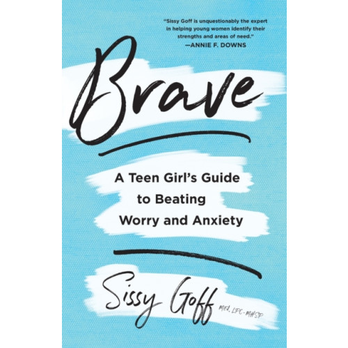 Baker publishing group Brave – A Teen Girl`s Guide to Beating Worry and Anxiety (häftad, eng)