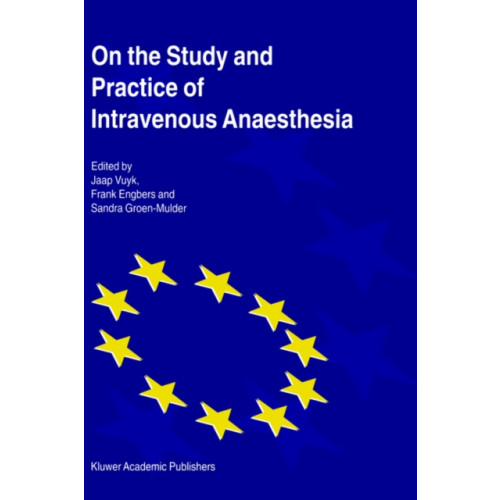 SPRINGER On the Study and Practice of Intravenous Anaesthesia (inbunden, eng)