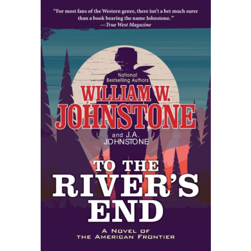 Kensington Publishing To the River's End (häftad, eng)